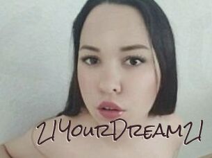 21YourDream21