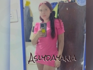 Aslydayana