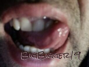 BigBigger19