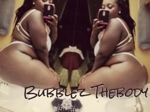 Bubblez_Thebody