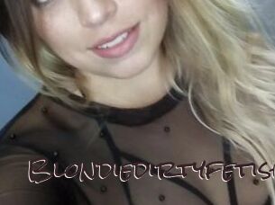 Blondiedirtyfetish