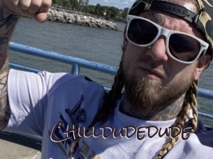 Chilldudedude