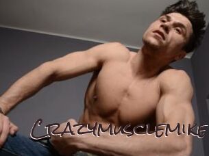 Crazymusclemike