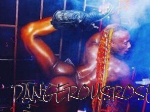 DANGEROUSROSE