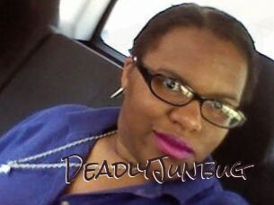 DeadlyJunbug