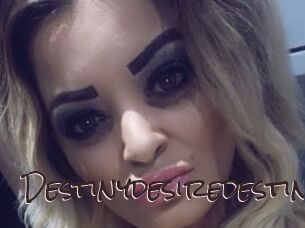 Destinydesiredestiny