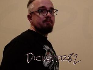 Dickster82