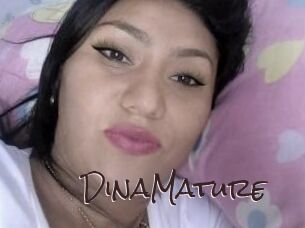 DinaMature
