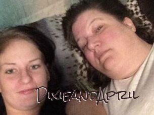 DixieandApril