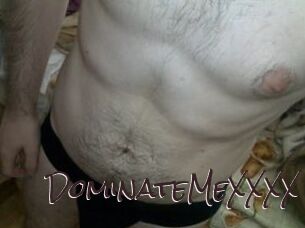 DominateMeXXXX