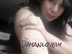 Dayanlovely