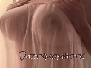 Dirtymomhotx