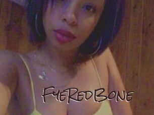 FyeRedBone