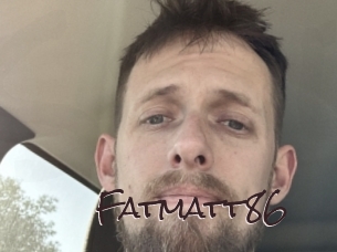 Fatmatt86