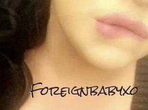 Foreignbabyxo