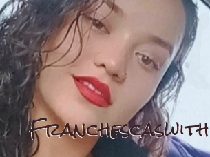 Franchescaswith