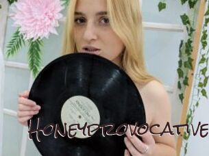 Honeyprovocative