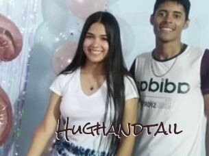 Hughandtail