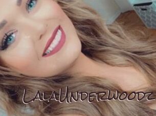 LalaUnderwoodz