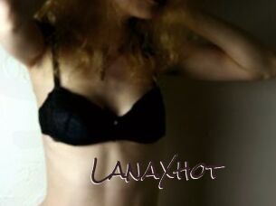 LanaXhot