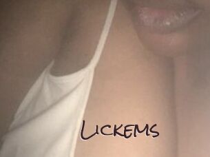 Lickems