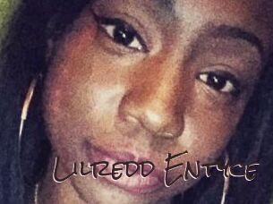 Lilredd_Entyce