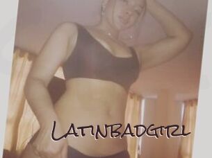 Latinbadgirl