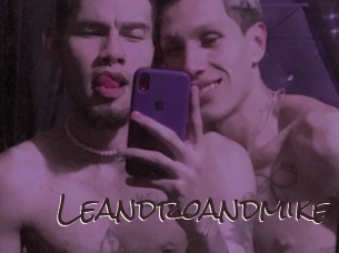 Leandroandmike