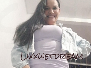Lixxwetdream