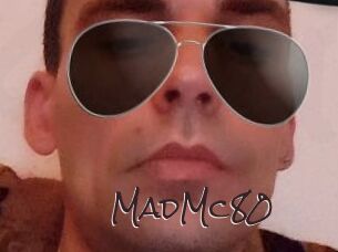 MadMc80