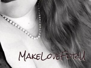 MakeLoveForU