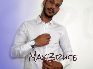 MaxBruce