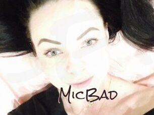 MicBad