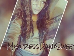 MistressDaniSweet