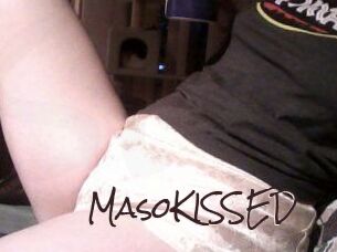 MasoKISSED