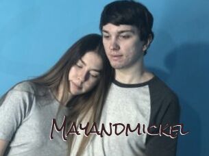 Mayandmickel