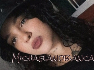 Michaelandbianca