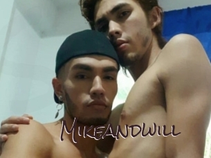 Mikeandwill