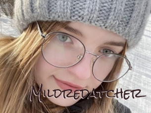 Mildredatcher