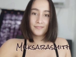 Milksarasmith