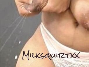 Milksquirtxx