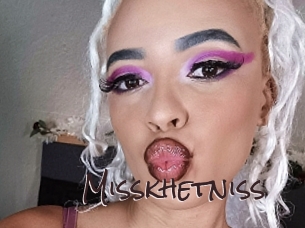 Misskhetniss