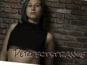 Perfectstrange
