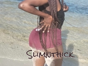 Slimnthick