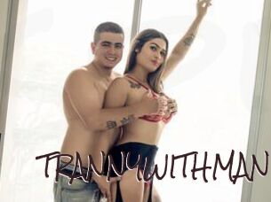 TRANNYWITHMAN