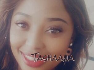 Tashaana