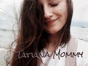 Tatiana_Mommy