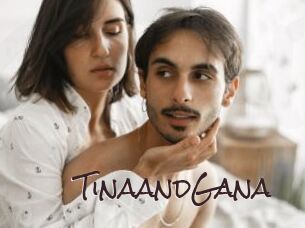 TinaandGana