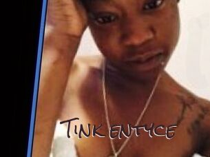 Tink_entyce