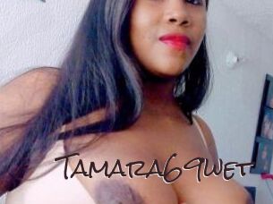 Tamara69wet